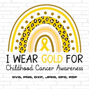Childhood Cancer Awareness Svg Png, I Wear Gold For Childhood Cancer Svg, Pediatric Cancer Awareness Svg, Gold Ribbon Svg Cricut Sublimation