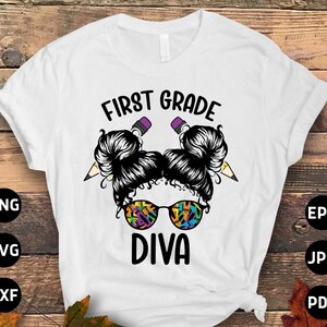 First Grade Diva Svg Png, 1st Grade Back to School Svg Download, First Grade 1st Day of School Svg Cut File Cricut Sublimation Design
