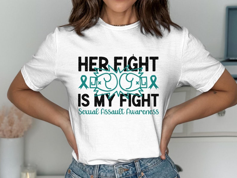 Sexual Assault Awareness Svg Png, Her Fight is My Fight Svg, Teal ...