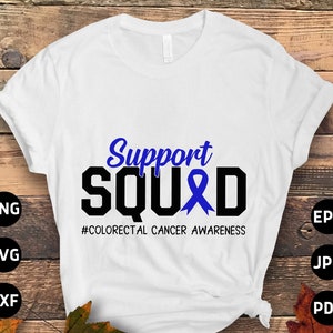 Conscientização sobre o câncer colorretal Svg Png, Support Squad Svg, Blue Ribbon Svg Cricut Cut File Sublimation Designs