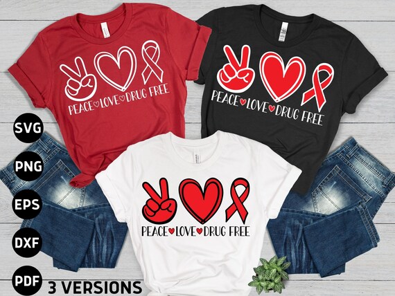 Peace Love Drug free Svg Png, Red Ribbon Week Svg, Drug Free Svg, Red Ribbon Week Awareness Png Svg Cricut Sublimation Design
