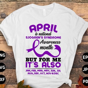 Sjogren&#39;s Syndrome Awareness Svg Png, April Is National Sjogren&#39;s Syndrome Awareness Month Svg, Purple Ribbon Svg, Autoimmune Disease Design