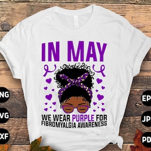 Fibromyalgia Awareness Svg Png, In May We Wear Purple Afro Messy Bun Svg, Purple Ribbon Fibro Support Svg Cricut File Sublimation Design