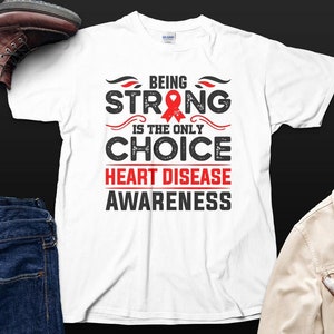 Heart Disease Awareness Svg Png, Being Strong is the Only Choice Svg ...