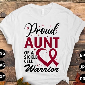 Sickle Cell Awareness Svg Png, Proud Aunt of a Sickle Cell Warrior Svg, Anemia Awareness Svg, Burgundy Ribbon Svg Cricut Sublimation