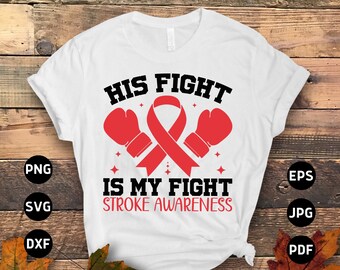 Stroke Awareness Svg Png, Her Fight is My Fight Stroke Awareness Svg ...