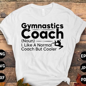 Gymnastik-Svg-Png, Gymnastik-Trainer wie ein normaler Trainer, aber cooler SVG, lustige Turner-Liebhaber-Geschenk-Svg-Schnitt-Datei Cricut Sublimationsdesign