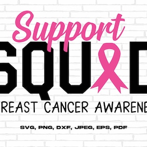 Breast Cancer Support Squad Svg Png, Pink Ribbon Svg, Breast Cancer Awareness Svg Cricut Cut File Sublimation Iron On Ready to Press Design