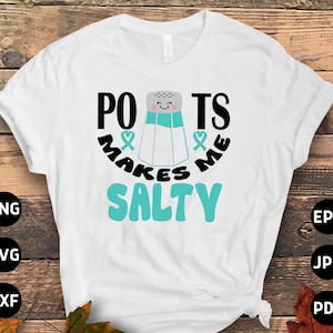 POTS Syndrome Svg Png, POTS Awareness Svg Png, POTS Makes Me Salty Svg, Turquoise Ribbon Svg, Dysautonomia Awareness Svg Cricut Sublimation