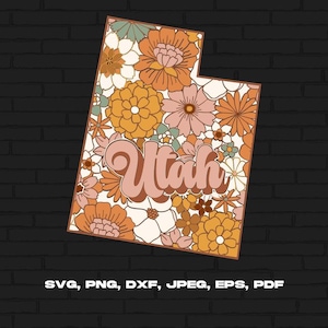 Utah State Svg Png, Utah Map Svg, Retro Utah Flower Svg Cricut Cut File Silhouette Sublimation Design