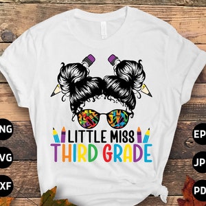 Little Miss 3rd Grade Girls Svg Png, 3rd Grade Girl Bun Back to School Svg, Third Grade 1st Day of School Svg File Cricut Sublimation Design