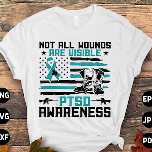 PTSD Awareness Svg Png, Not All Wounds are Visible Svg, Teal Ribbon Post-traumatic Stress Disorder Svg Cricut File Sublimation Design
