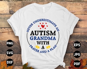 Never Underestimate an Autism Grandma With a Prayer and a Plan Svg, Autism Awareness Svg Png, Puzzle Piece Ribbon Svg Cricut Cut Sublimation