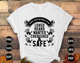 Foster Care Svg Png, Every Child Deserves To Be Loved Svg, Adoption Day Svg, Gotcha Day Png Svg Cricut Cut File Sublimation