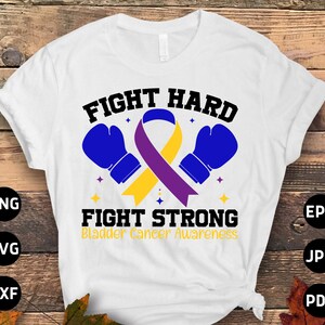 Bladder Cancer Awareness Svg Png, Fight Hard Fight Strong Svg, Bladder Cancer Warrior Ribbon Support Svg Cricut File Sublimation Design