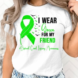 Spinal Cord Injury Awareness Svg Png, I Wear Green for my Friend Svg, Green Ribbon Svg Cricut Sublimation Designs