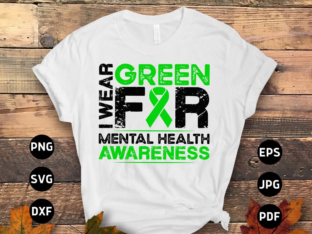 Mental Health Awareness Svg Png, I Wear Green for Mental Health Svg ...
