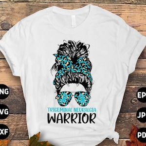Trigeminal Neuralgia Awareness Svg Png, Messy Bun Trigeminal Neuralgia Warrior Svg, Teal Ribbon Svg Cricut Sublimation Designs
