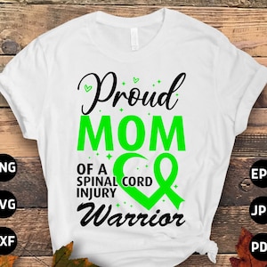Spinal Cord Injury Awareness Svg Png, Proud Mom Spinal Cord Injury Warrior Svg, Green Ribbon Svg Cricut Sublimation Designs