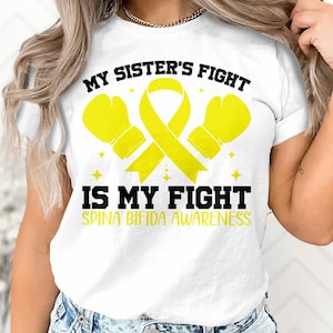 Spina Bifida Awareness Svg Png, My Sister's Fight Is My Fight Svg, Yellow Ribbon Svg Cricut Sublimation Design