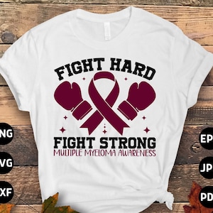Multiple Myeloma Awareness Svg Png, Fight Hard Fight Strong Svg, Burgundy Ribbon Svg, Multiple Myeloma Cancer Svg Sublimation