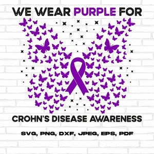 Crohn&#39;s Disease Awareness Svg Png, We Wear Purple for Crohn&#39;s Disease Awareness Butterfly Svg, Purple Ribbon Svg Cricut Sublimation Design
