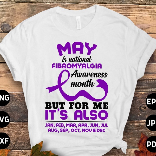 Fibromyalgia Awareness Svg Png, May Is National Fibromyalgia Awareness Month Svg, Purple Ribbon Fibro Support Svg Cricut Sublimation Design