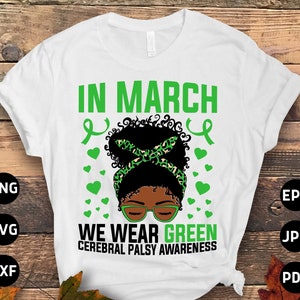 Cerebral Palsy Awareness Svg Png, In March We Wear Green Afro Messy Bun Svg, Green Ribbon Svg Cricut Cut File Sublimation Designs