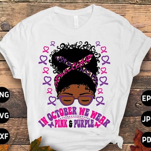 Domestic Violence Awareness Svg Png, Breast Cancer in October We Wear ...