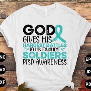 PTSD Awareness Svg Png, God Gives His Hardest Battles to His Toughest Soldiers Svg, Teal Ribbon Post-traumatic Stress Disorder Sublimation
