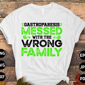 Gastroparesis Awareness Svg Png, Gastroparesis Messed With The Wrong Family Svg, Green Ribbon Svg, Gastroparesis Support Cricut Sublimation