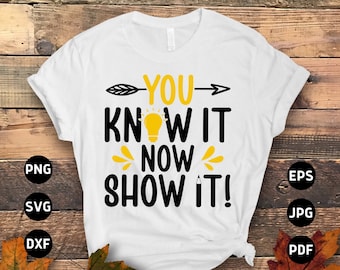 Dzień testu Svg Png, Wiesz, że teraz Pokaż to Svg, Dzień testu Svg, Testowanie stanu Svg Cricut Plik Sublimacja Projekt