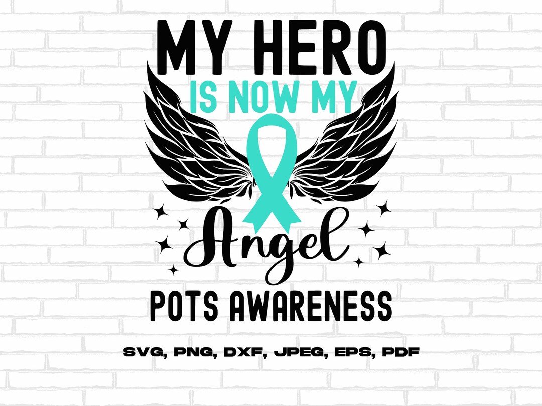POTS Syndrome Awareness Svg Png, My Hero is Now My Angel Svg Png