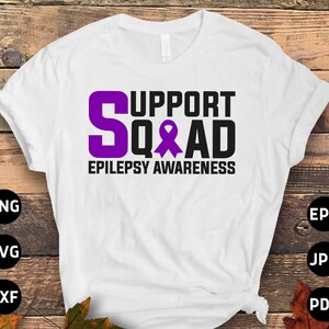 Epilepsy Awareness Svg Png, Support Squad Svg, Purple Ribbon Svg Cricut Cut File Sublimation