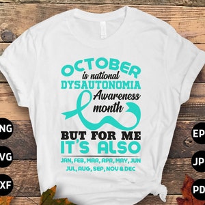 October Is Dysautonomia Awareness Month Svg Png, POTS Syndrome Svg, Turquoise Ribbon Svg, Dysautonomia Awareness Svg Cricut Sublimation