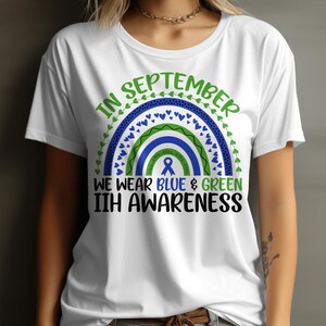 In September We Wear Blue & Green IIH Rainbow Svg, Idiopathic Intracranial Hypertension Svg Pseudotumor Cerebri Awareness Cricut Sublimation