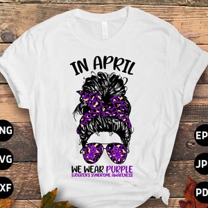 Sjogren&#39;s Syndrome Awareness Svg Png, In April We Wear Purple Messy Bun Svg, Purple Ribbon Svg, Autoimmune Disease Cricut Sublimation Design