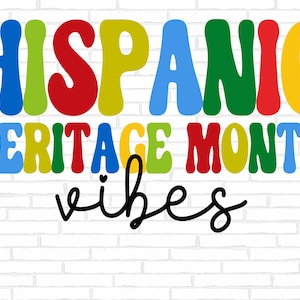 Hispanic Heritage Month Svg PNG, Hispanic Gifts, Hispanic Culture Png, Hispanic Heritage Svg Png, Latina Heritage Countries Flag Sublimation