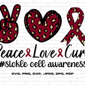 Sickle Cell Awareness Svg Png, Peace Love Cure Svg, Anemia Awareness Svg, Burgundy Ribbon Svg Cricut Sublimation