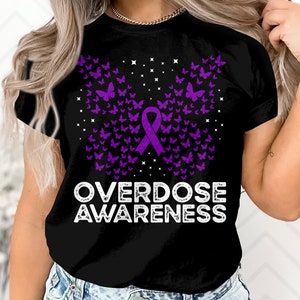 Overdose Awareness Shirt, Butterfly Overdose tshirt, Overdose T-shirt, Overdose Shirt