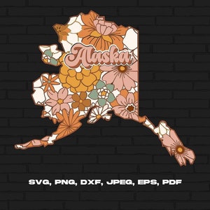 Alaska State Svg Png, Alaska Map Svg, Retro Alaska Flower Svg Cricut Cut File Silhouette Sublimation Design