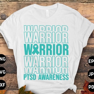 PTSD Warrior Svg, PTSD Awareness Svg Png, Teal Ribbon Post-traumatic Stress Disorder Svg Cricut File Sublimation Design