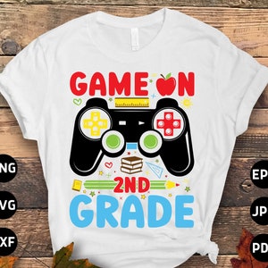 Game On 2nd Grade SVG Png, Gamer 2nd Grade Back to School SVG, Videospiele Second Grade 1st Day of School SVG-Datei Cricut Sublimation Design