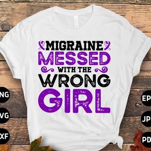 Migraine Awareness Svg Png, Migraine Messed With The Wrong Girl Svg, Purple Ribbon, Chronic Headache Pain Support Cricut Sublimation Design