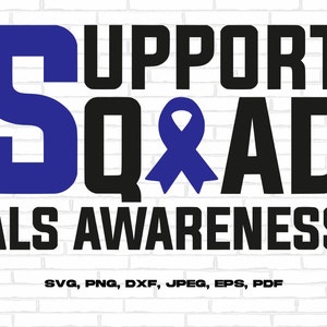 ALS Awareness Svg Png, Support Squad Svg, Blue Ribbon Svg Cricut Ready to Press Sublimation Design