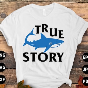 Leg Amputee Svg Png, Funny True Shark Story Svg, Amputee Gift, Funny Leg Amputee Png, Amputation Svg Cricut Sublimation Design