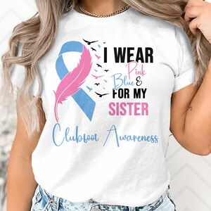 Clubfoot Awareness Svg Png, I Wear Pink & Blue for My Sister Svg, Pink and Blue Ribbon Svg Cricut Sublimation Designs