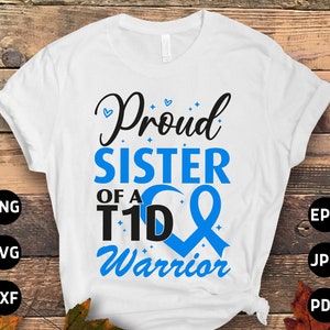 Diabetes Awareness Svg Png, Proud Sister of a T1d Warrior Svg, Blue Ribbon Svg, Type 1 Diabetes T1D Awareness Svg Cricut Sublimation Design