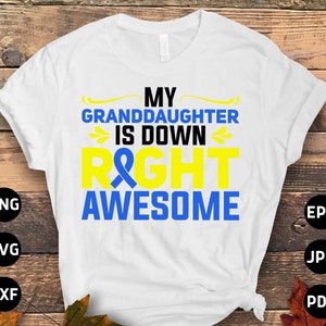 Conciencia del síndrome de Down Svg Png, Mi nieta tiene la derecha Impresionante Svg, Cinta Amarilla Azul Svg, Día Mundial del Síndrome de Down Svg Sublimación