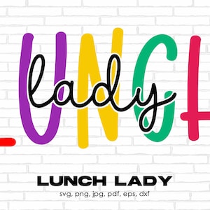 Lunch Lady SVG PNG, Back to school SVG, School Lunch Lady Svg, Lunch Lady Gifts, 1st day of School Svg Cut File Cricut Sublimation